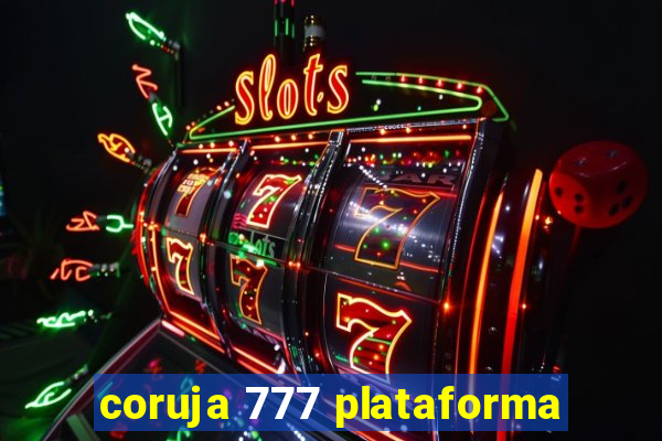 coruja 777 plataforma